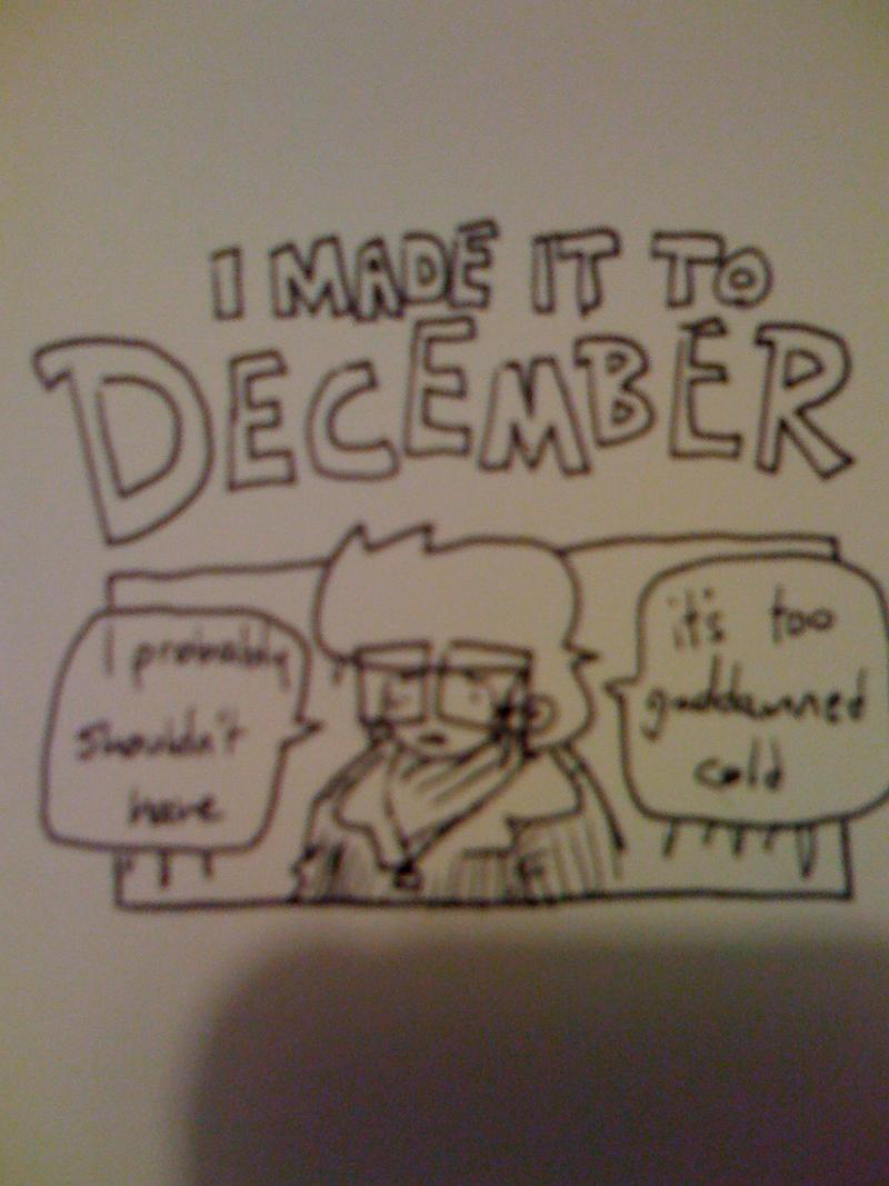 i made it to december